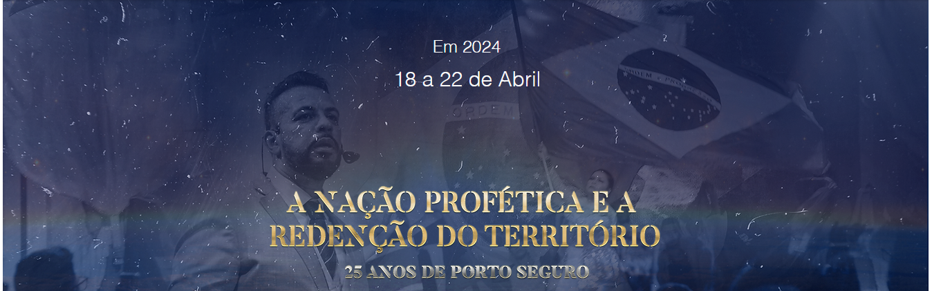 Congresso de Resgate da Nação em Porto Seguro - 2024